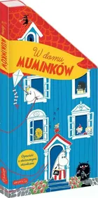 Muminki. W domu Muminków. Opowieść z otwieranymi okienkami