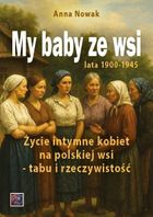 My baby ze wsi. Lata 1900-1945