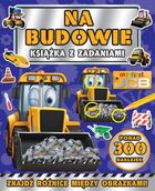 My first JCB. Na budowie. Książka z zadaniami