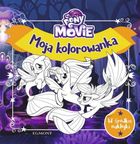 My Little Pony The Movie. Moja kolorowanka