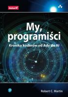 My, programiści. Kronika koderów od Ady do AI