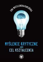 Myślenie krytyczne jako cel kształcenia