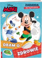 Myszka Miki i przyjaciele. Zadania dla bystrzaków. Dbam o zdrowie