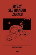 Myszy słomianego zapału