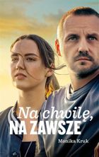 Na chwilę, na zawsze