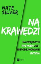 Na krawędzi. Największym ryzykiem jest niepodejmowanie ryzyka