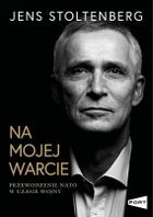 Na mojej warcie. Przewodzenie NATO w czasie wojny