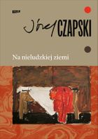 Na nieludzkiej ziemi. Wydanie pełne