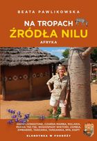 Na tropach źródła Nilu. Afryka