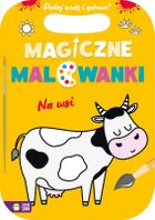 Na wsi. Magiczne malowanki