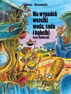 Na wypadek wszelki woda, soda i bąbelki
