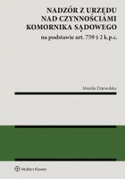 Nadzór z urzędu nad czynnościami komornika sądowego na podstawie art. 759 § 2 k.p.c.
