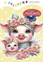 Najdroższe mamy. Kolorowanka z naklejkami