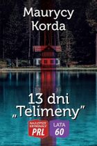 Najlepsze kryminały PRL. 13 dni Telimeny