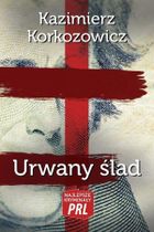 Najlepsze kryminały PRL. Urwany ślad