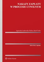 Nakazy zapłaty w procesie cywilnym