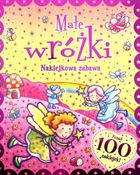 Naklejkowa zabawa. 100 naklejek Małe Wróżki