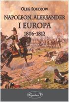 Napoleon, Aleksander i Europa 1806-1812