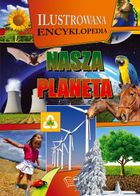 Nasza planeta. Ilustrowana encyklopedia