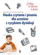 Nauka czytania i pisania dla uczniów z ryzykiem dysleksji (9-10 lat)