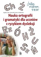 Nauka ortografii i gramatyki dla uczniów z ryzykiem dysleksji (9-10 lat)