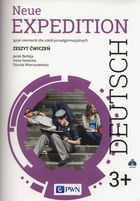 Neue Expedition Deutsch. 3+ Zeszyt ćwiczeń. Szkoły ponadgimnazjalne