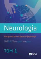Neurologia. Podr. dla studentów fizjoterapii. Tom 1