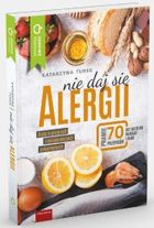 Nie daj się alergii! Dieta w alergiach