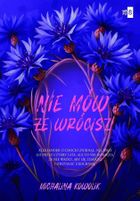 Nie mów, że wrócisz. Tom 2