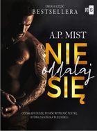 Nie oddalaj się. Tom 2