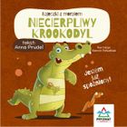 Niecierpliwy krookodyl. Bajeczki z morałem