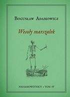 Niesamowitnicy. Tom 4. Wesoły Marszałek