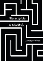 Nieszczęścia w szczęściu