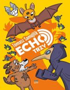 Nietoperz Echo. Tom 3. Echo trzy