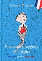 Nieznane przygody Mikołajka. Wydanie polsko-francuskie