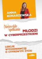 (Nie)zwykłe spotkania. Młodzi w cybersprzestrzeni