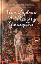 Nim zapłonie pierwsza gwiazdka (antologia opowiadań)