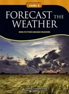 Non - Fiction Readers. Forecast the Weather. Level A2