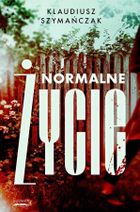 Normalne życie. Nadkomisarz Laurentowicz. Tom 2