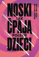 Noski. Tak ćpają polskie dzieci