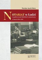 Notariat w Łodzi i społeczność łódzkich notariuszy w latach 1934-1939