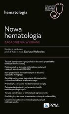 Nowa Hematologia. Zagadnienia wybrane. W gabinecie lekarza