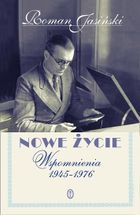 Nowe życie wspomnienia 1945-1976
