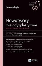 Nowotwory mielodysplastyczne. Współczesne spojrzenie