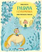 Nowy przyjaciel Pawełek. Tyldzia i Cynamonka. Tom 3