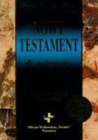 Nowy Testament dla moderatorów