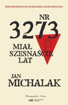 Nr 3273 miał szesnaście lat