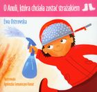 O Anuli która chciała zostać strażakiem