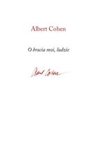 O bracia moi, ludzie