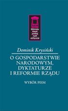 O gospodarstwie narodowym, dyktaturze i reformie